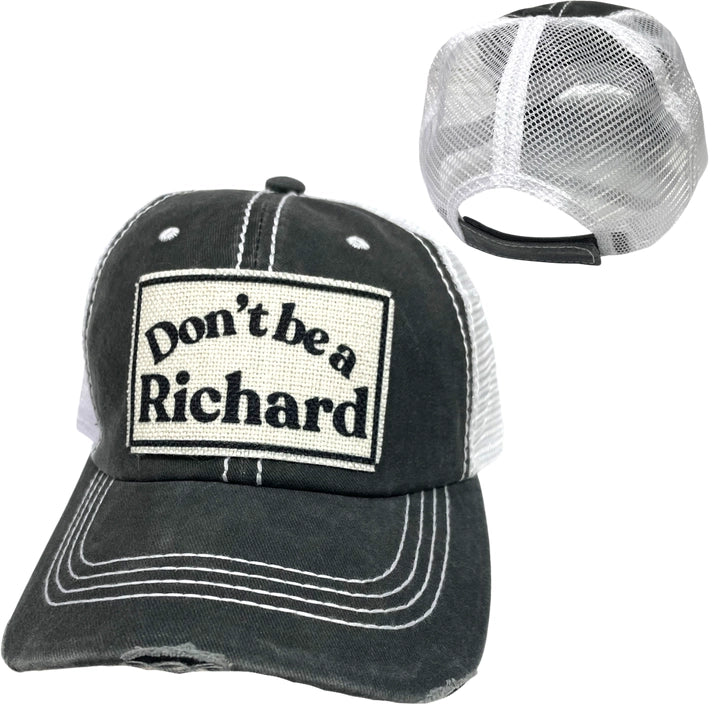 Don't Be A Richard Ball Cap | Unisex Hat | Distressed