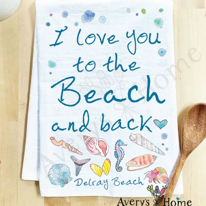 L Love You To the Beach & Back Customizable Tea Towel