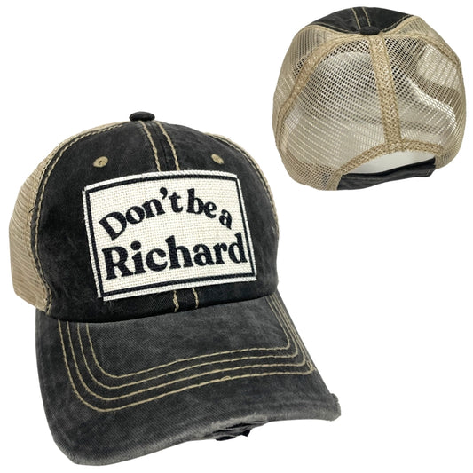 Don't Be A Richard Ball Cap | Unisex Hat | Distressed